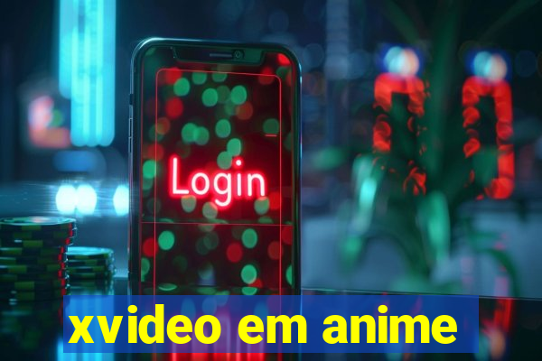 xvideo em anime